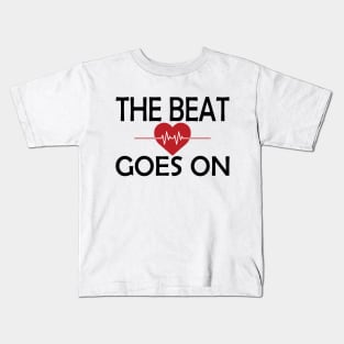 Heart Health - Heart beat goes on Kids T-Shirt